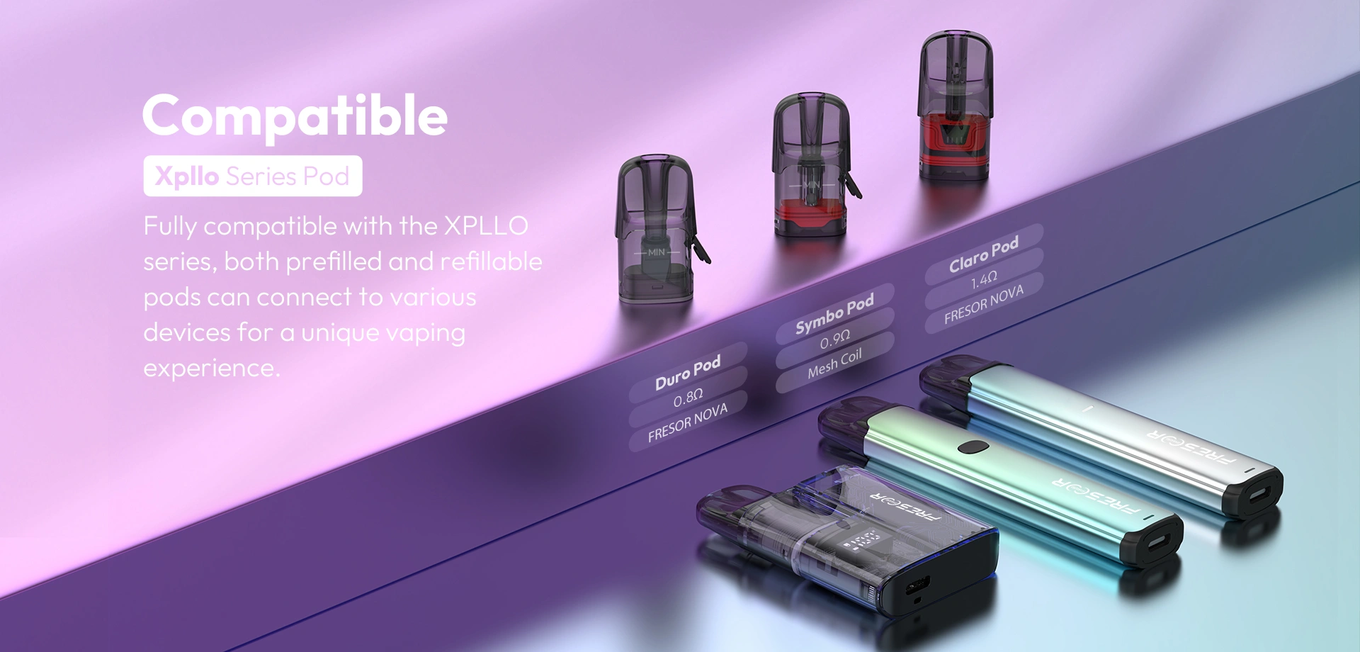 Compatible Xpllo Series Pod  Fully compatible with the XPLLO series, both prefilled and refillable pods can connect to various devices for a unique vaping experience.